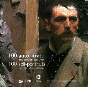 Cento autoritratti dalle Collezioni degli Uffizi. Ediz. italiana e inglese.pdf