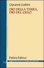 Dio della terra, dio del cielo. Dalle religioni semitiche al giudaismo e al cristianesimo.pdf