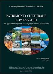 Patrimonio culturale e paesaggio. Un approccio di filiera per la progettualità territoriale.pdf