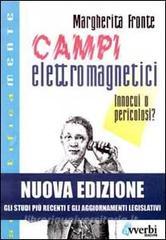 Campi elettromagnetici. Innocui o pericolosi?.pdf