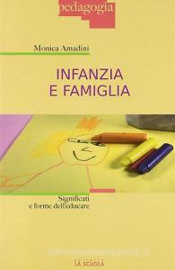 Infanzia e famiglia. Significati e forme delleducare.pdf
