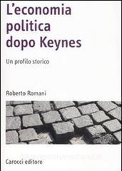 L economia politica dopo Keynes. Un profilo storico.pdf