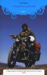 I viaggi di Jupiter. Il giro del mondo in motocicletta.pdf