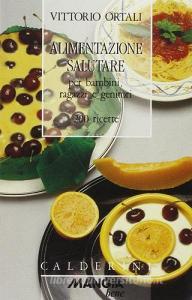 Alimentazione salutare. Per bambini, ragazzi e genitori.pdf