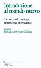 Introduzione al mondo nuovo. Scenari, attori e strategie delle politica internazionale.pdf