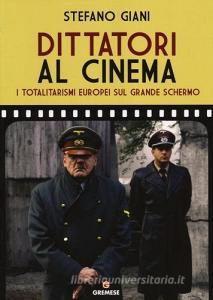 Dittatori al cinema. I totalitarismi europei sul grande schermo.pdf