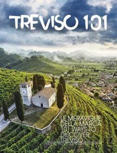 Treviso 101. Le meraviglie della Marca. Ediz. multilingue.pdf