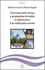 Percezione della norme e propensione al rischio in adolescenza. Uno studio psicosociale.pdf