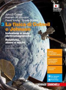 Ebook Fisica di cutnell e johnson (la) - ebook multimediale volume 3 di Cutnell John D, Johnson Kenneth W, D Young, S Stadler edito da Zanichelli Editore