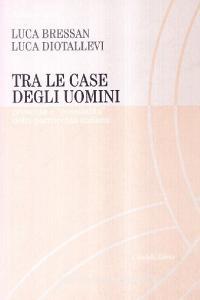 Tra le case degli uomini. Presente e «possibilità» della parrocchia italiana.pdf