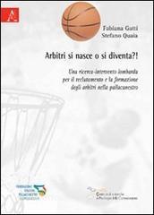 Arbitri si nasce o si diventa?! Una ricerca-intervento lombarda per il reclutamento e la formazione degli arbitri nella pallacanestro.pdf