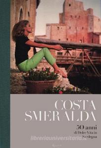 Costa Smeralda. 50 anni di dolce vita in Sardegna.pdf