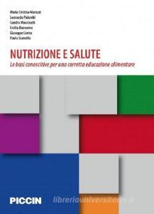 Nutrizione e salute. Le basi conoscitive per una corretta educazione alimentare.pdf