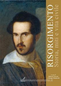Ebook Risorgimento di Roberto Vaccari edito da Edizioni Artestampa