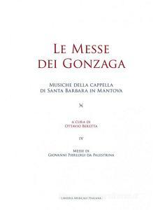 Le messe dei Gonzaga. Musiche della cappella di Santa Barbara in Mantova vol.4.pdf