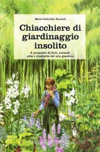 Chiacchiere di giardinaggio insolito. A proposito di fiori, animali, ezbe e (mal)erbe del mio giardino.pdf