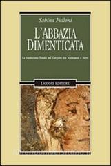 L abbazia dimenticata. La Santissima Trinità sul Gargano tra Normanni e Svevi.pdf