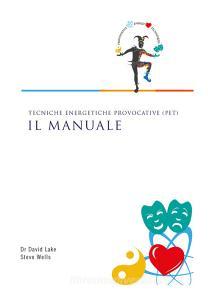 Tecniche Energetiche Provocative (PET). Il manuale.pdf