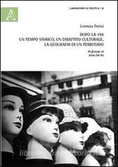 Dopo la 194. Un tempo storico, un dibattito culturale, la geografia di un territorio.pdf