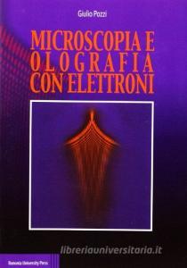 Microscopia e olografia con elettroni.pdf