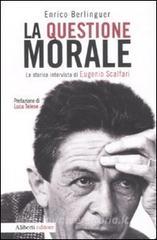 La questione morale. La storica intervista di Eugenio Scalfari.pdf