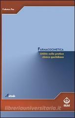 Farmacocinetica. Utilità nella pratica clinica quotidiana.pdf
