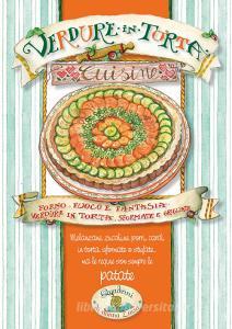 Verdure in torta. Forno, fuoco e fantasia.pdf