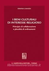 I beni culturali di interesse religioso. Principio di collaborazione e pluralità di ordinamenti.pdf