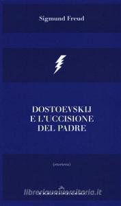 Dostoevskij e luccisione del padre.pdf