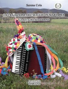 La tradizione del maggio in Maremma. Le squadre maggerine.pdf