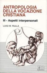 Antropologia della vocazione cristiana vol.3.pdf