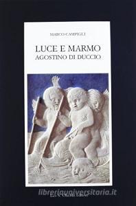 Luce e marmo. Agostino di Duccio.pdf