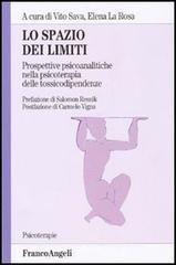 Lo spazio dei limiti. Prospettive psicoanalitiche nella psicoterapia delle tossicodipendenze.pdf