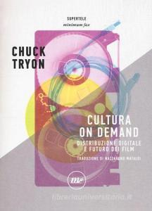 Cultura on demand. Distribuzione digitale e futuro dei film.pdf