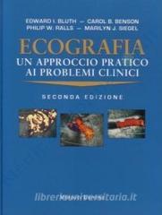 Ecografia. Un approccio pratico ai problemi clinici.pdf