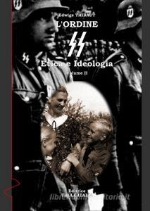 L ordine SS. Etica e ideologia vol.2.pdf