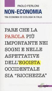 Non economia. Tra economia ed ecologia in Italia.pdf