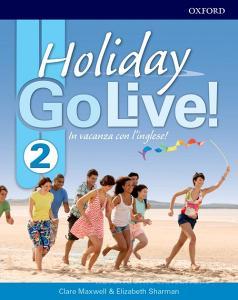 Go live holiday. Student book. Per la Scuola media. Con espansione online. Con CD-Audio vol.2.pdf