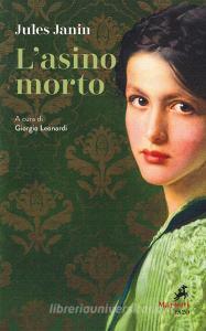 Ebook L' Asino morto di Jules Janin edito da Marietti 1820