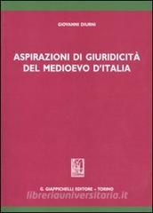 Aspirazioni di giuridicità del Medioevo dItalia.pdf