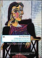 Osservazioni sullo sguardo. Picasso, Giacometti, Morandi.pdf