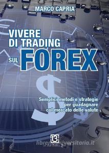 Guadagnare con forex metodi