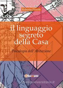 Il linguaggio segreto della casa. Psicologia dellabitazione.pdf