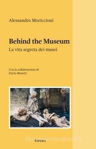 Behind the museum. La vita segreta dei musei.pdf