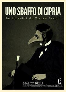 Uno sbaffo di Cipria. Le indagini di Vivian Deacon.pdf