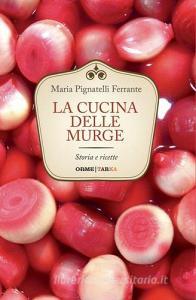 La cucina delle Murge. Storia e ricette.pdf