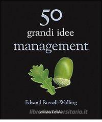 Cinquanta grandi idee. Management.pdf