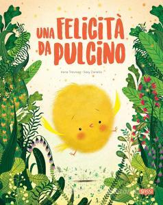 Ebook Una felicità da pulcino edito da Sassi Junior