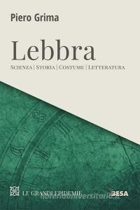 Lebbra. Scienza, storia, costume, letteratura.pdf