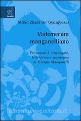 Vademecum manganelliano. Psicoanalisi, linguaggio, letteratura e menzogna in Giorgio Manganelli.pdf